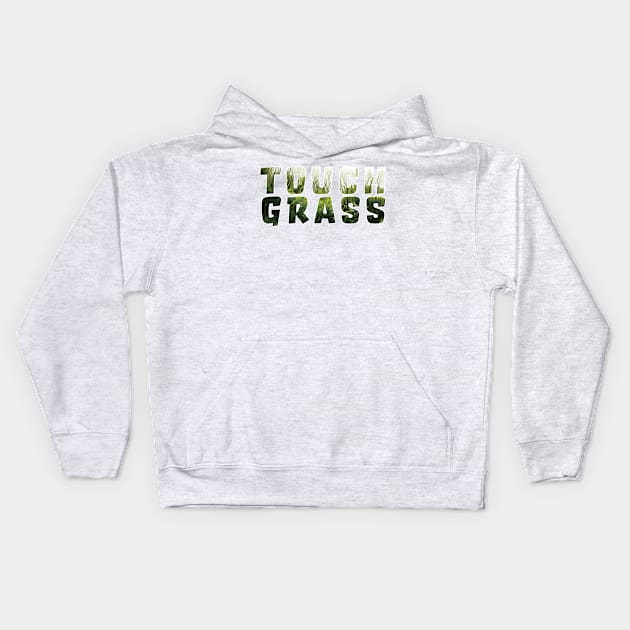 Touch Grass Kids Hoodie by MythicLegendsDigital